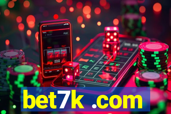 bet7k .com